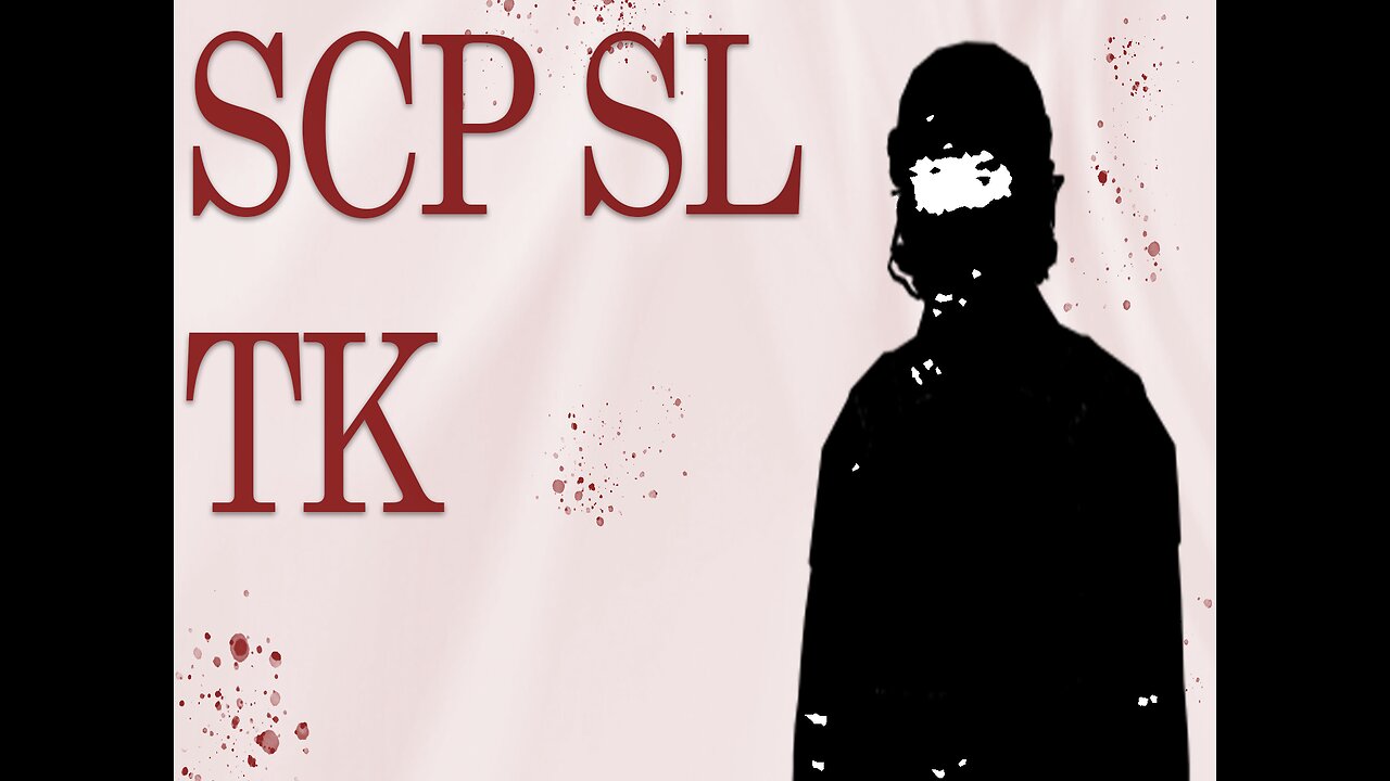 SCP SL TKing