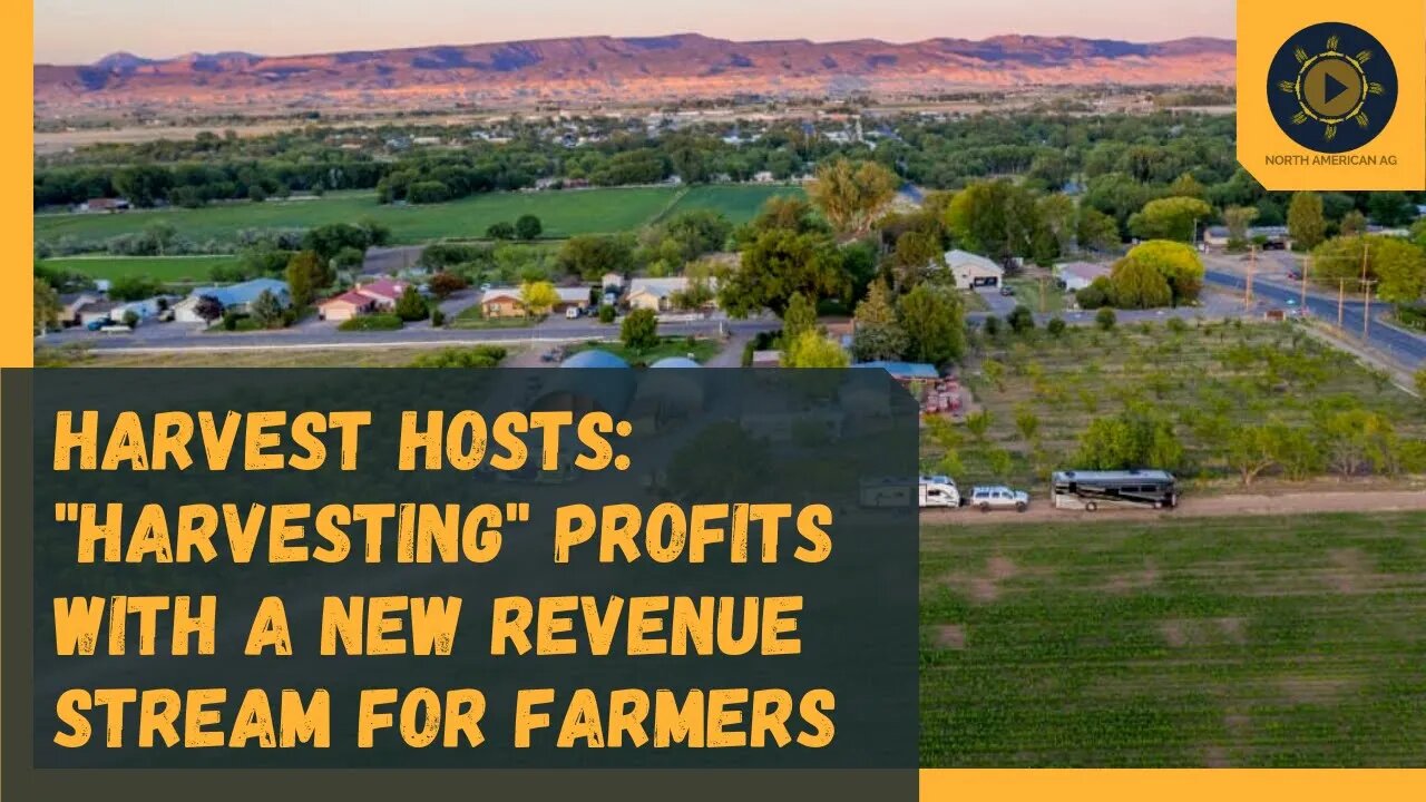 Harvest Hosts: "Harvesting" Profits with a New Revenue Stream for Farmers