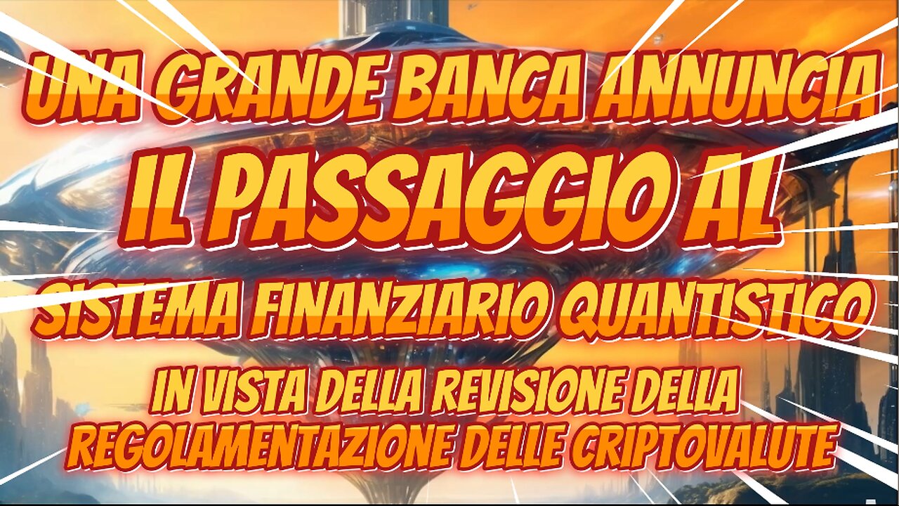 NEW 27/05/2024. Una grande banca annuncia il passaggio al sistema finanziario quantistico