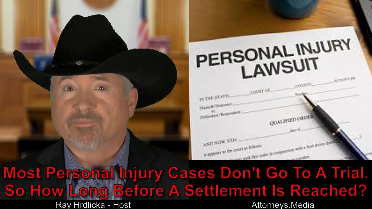 Most Personal Injury Cases Don’t Go To A Trial So How Long Before A Settlement Is Reached ?