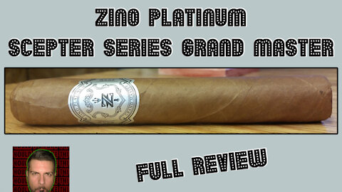 Zino Platinum Scepter Series Grand Master (Full Review) - Should I Smoke This