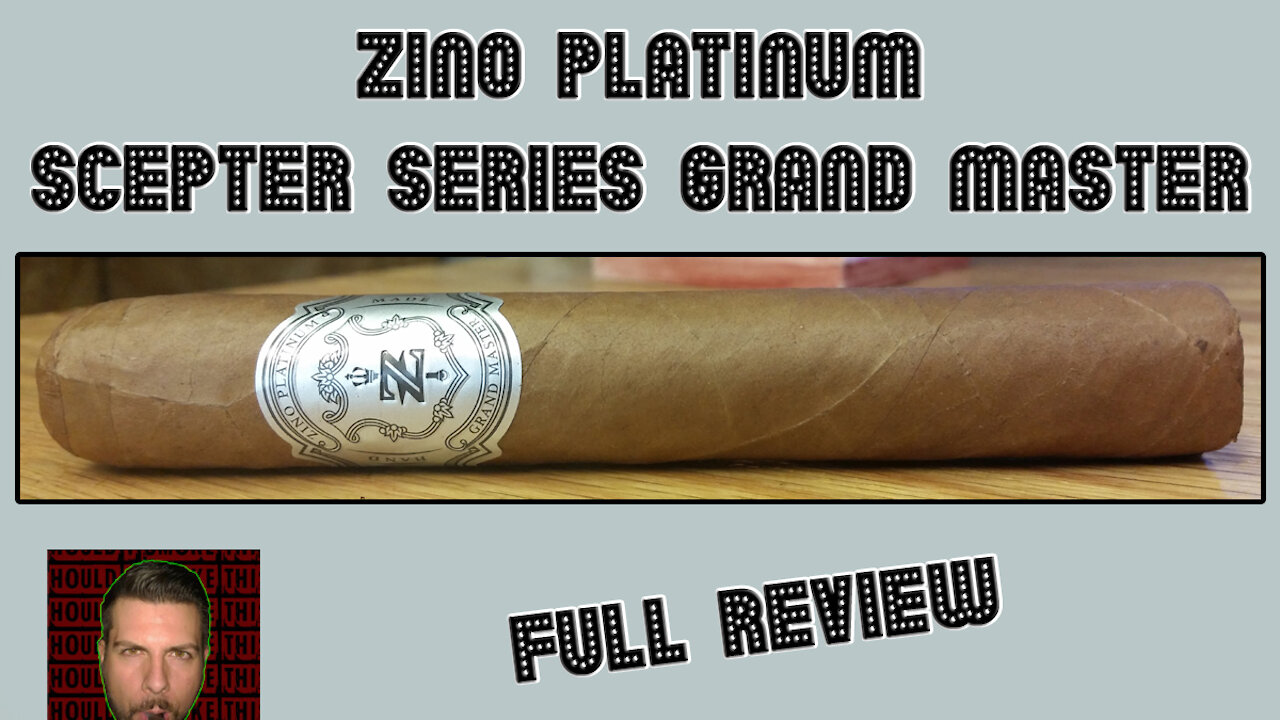 Zino Platinum Scepter Series Grand Master (Full Review) - Should I Smoke This
