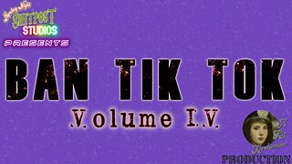 Ban Tik Tok Volume IV