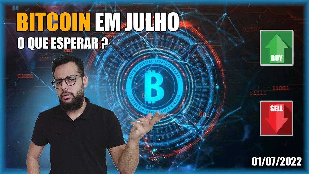 O Que Esperar Do Bitcoin Em Julho! Análise BTC 01/07/2022