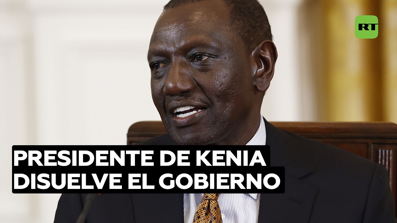 El presidente de Kenia disuelve el Gobierno en medio de protestas