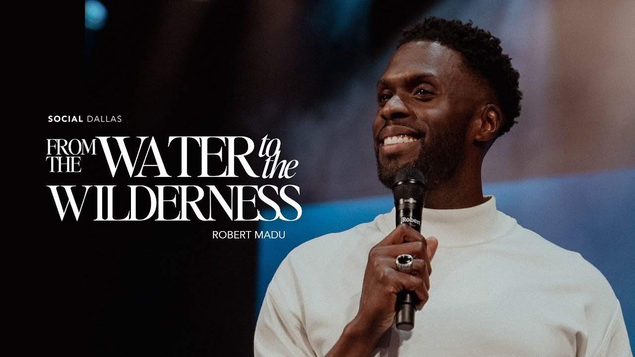 From The Water To The Wilderness - Robert Madu