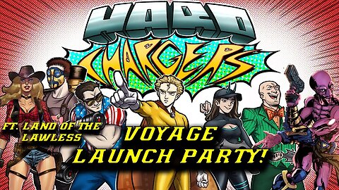 HARD CHARGERS- VOYAGE LAUNCH PARTY ft. LAND OF THE LAWLESS