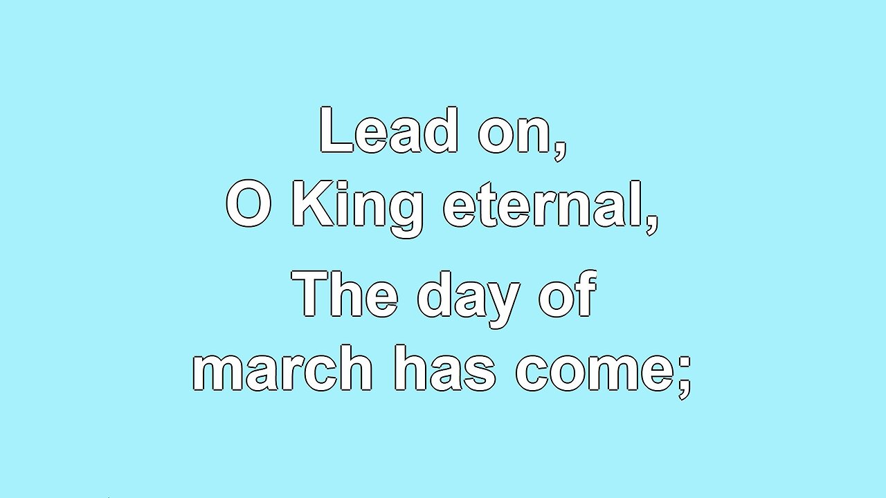 Lead on O King Eternal