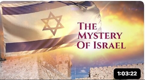 THE MYSTERY OF ISREAL SOLVED