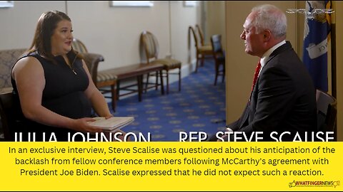 In an exclusive interview, Steve Scalise was questioned about his anticipation of the backlash