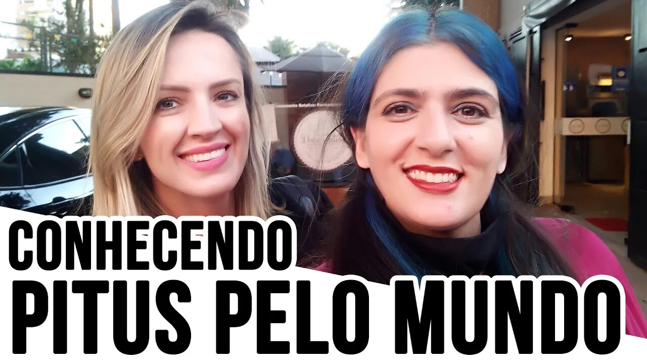 Encontro com a Roberta do Pitus pelo Mundo - #eumecuido - Viajando com a Cintia