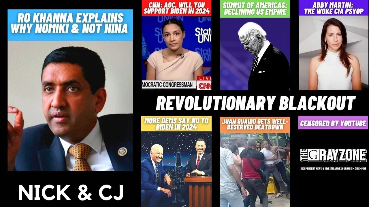 Ro Khanna on Why Nomiki & Not Nina | Abby Martin: Woke CIA PsyOp | AOC won't say Biden 2024