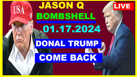 JASON Q BOMBSHELL 01.17.2024 :"What Happent Next"...EXCLUSION IS COMING