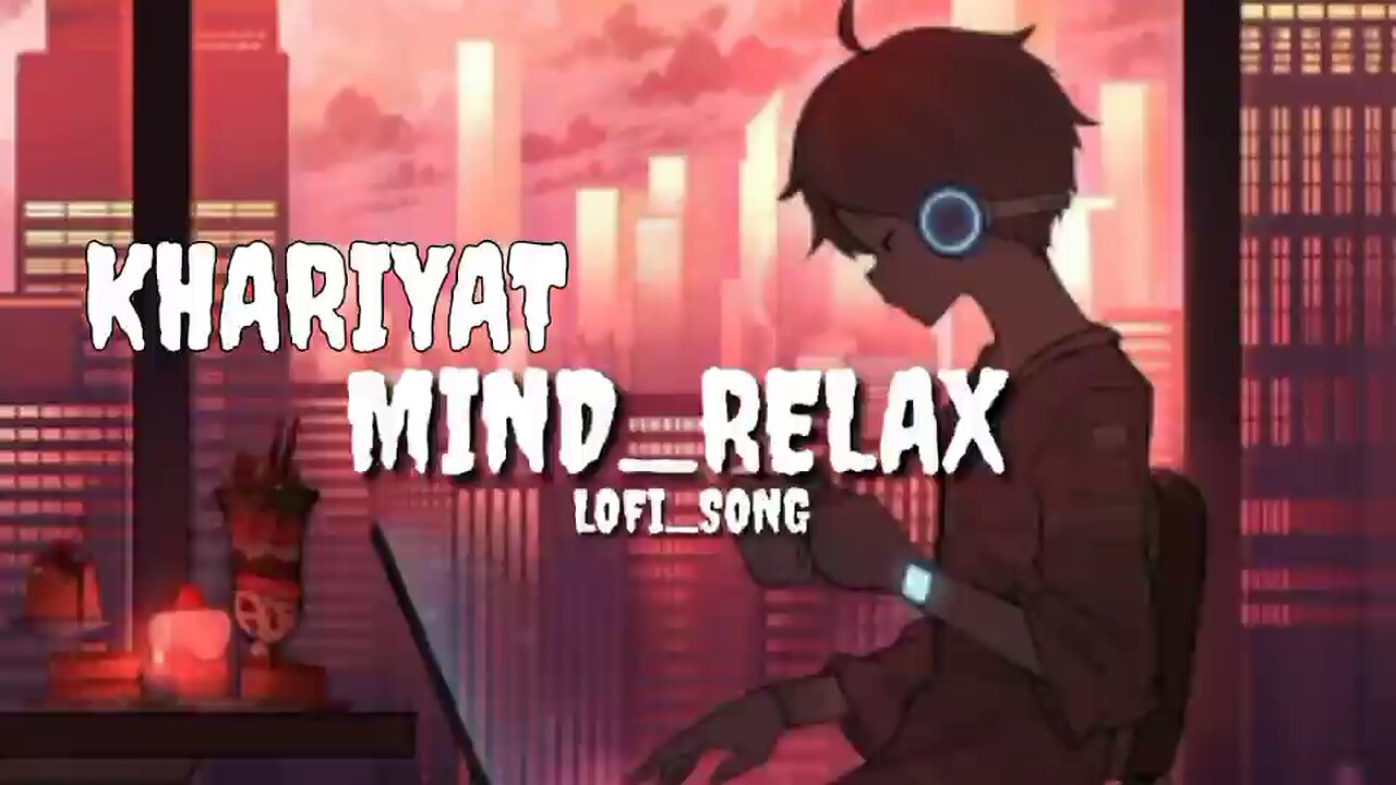 KHARIYAT lofi song #lofisong #reverb