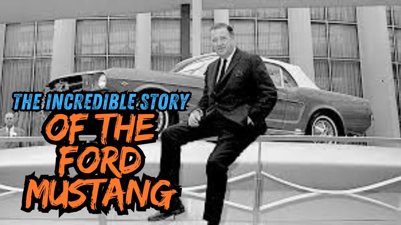 The incredible story of the Ford Mustang