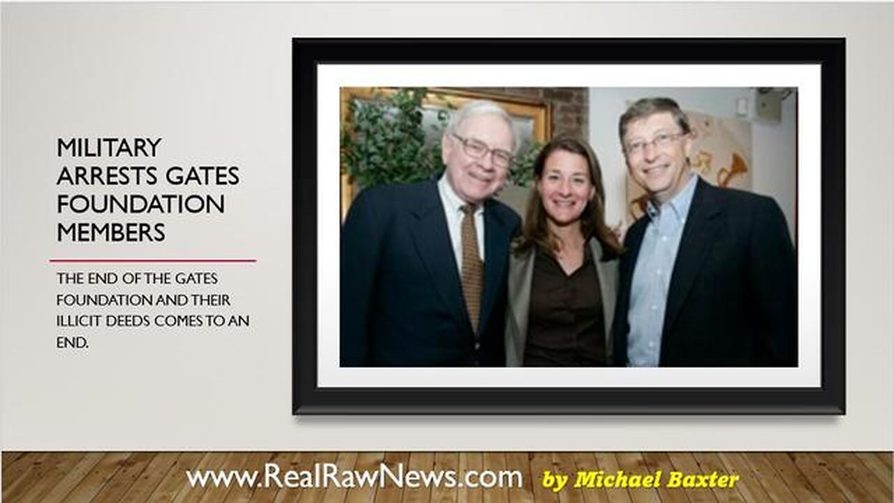 U.S. MILITARY ARRESTS GATES FOUNDATION MEMBERS FOR TREASON