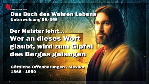 Wer an dieses Wort glaubt, wird zum Gipfel des Berges gelangen ❤️ Buch des wahren Lebens Unterweisung 59 / 366