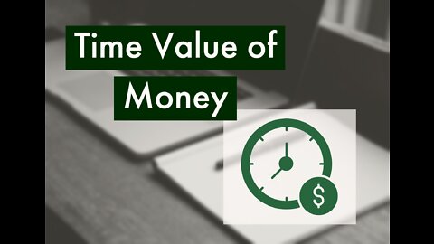 Time Value of Money - Just the Basics