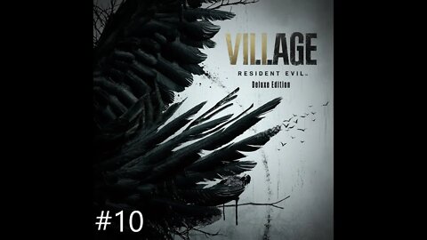 Resident Evil Village Part 10