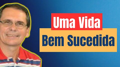 Uma Vida Bem Sucedida - Pr. Kerginaldo Araujo