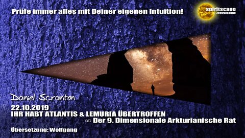 IHR HABT ATLANTIS & LEMURIA ÜBERTROFFEN ∞ Der 9D. Arkturianische Rat
