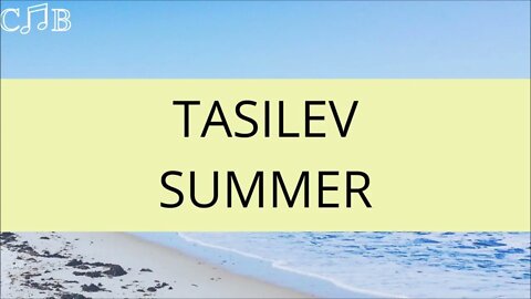 Tasilev - Summer