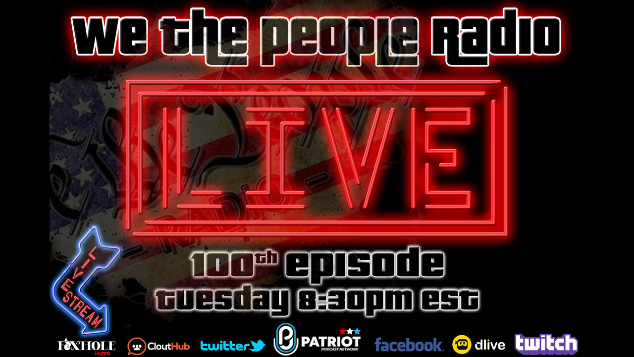 Episode 100 We The People Radio LIVE & DIRECT