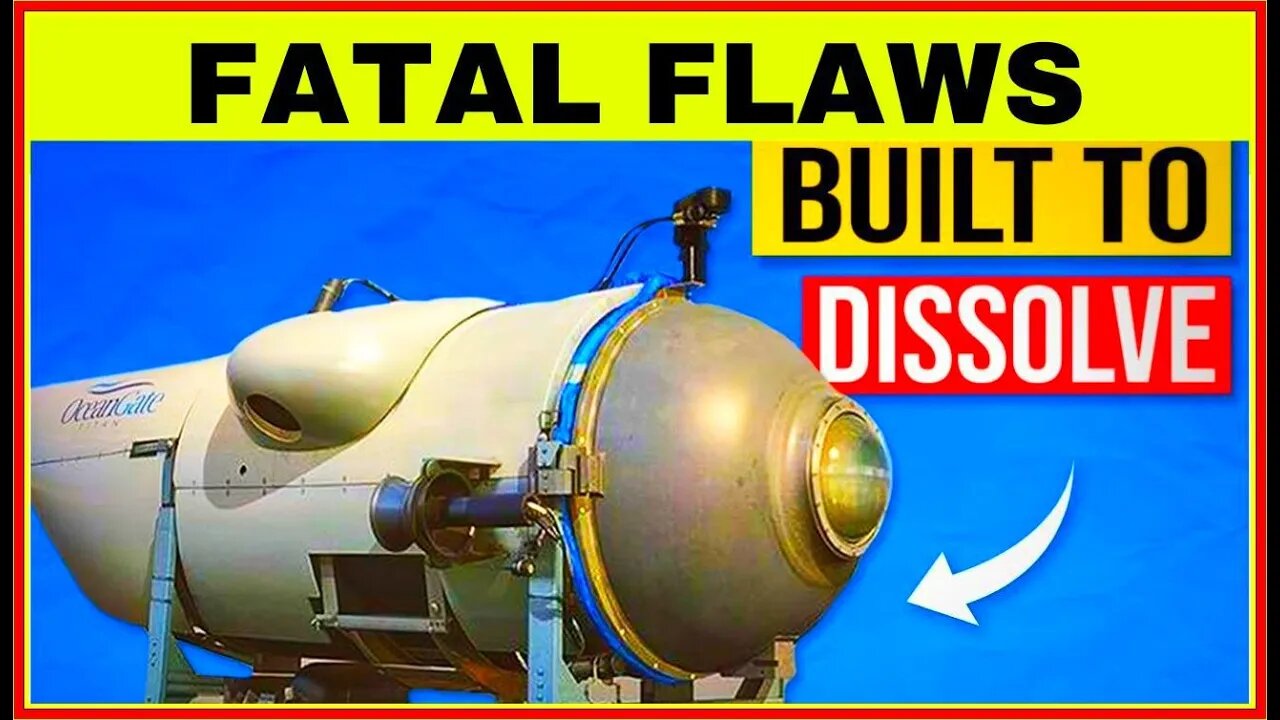 Oceangate titan submersible implosion Many Fatal Designs