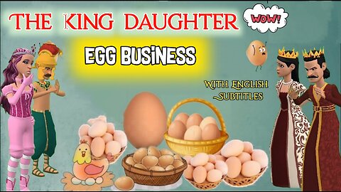 Egg business of the king's daughter