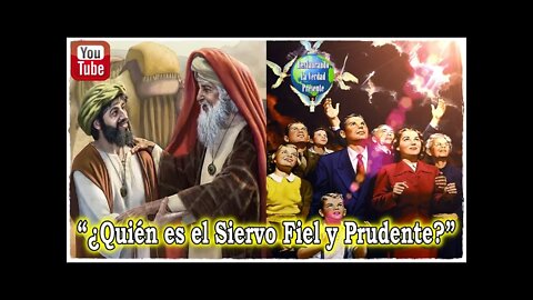 233. "¿Quién es el Siervo Fiel y Prudente?"