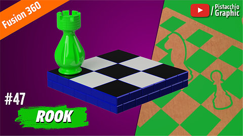 #47 Rook Chess | Fusion 360 | Pistacchio Graphic