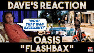 Dave's Reaction: Oasis — Flashbax