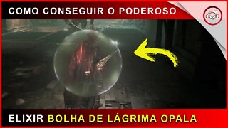 Elden Ring, Como conseguir o Elixires Bolha de lágrima Opala | super dica