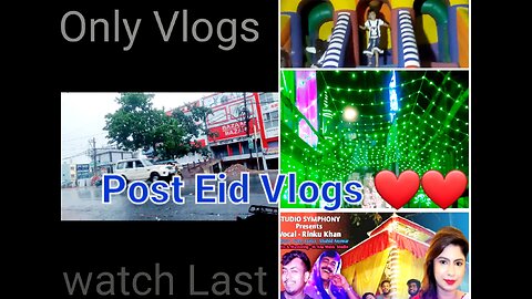 Post Eid Vlogs India