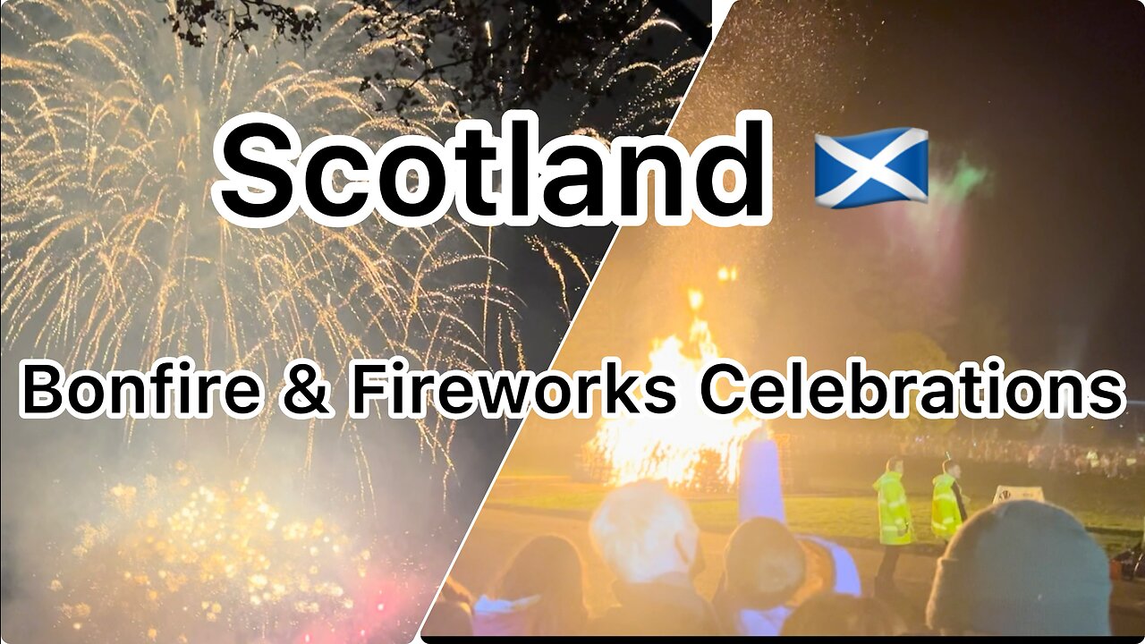 Bonfire night Scotland |fireworks | Scotland celebration | bonfire