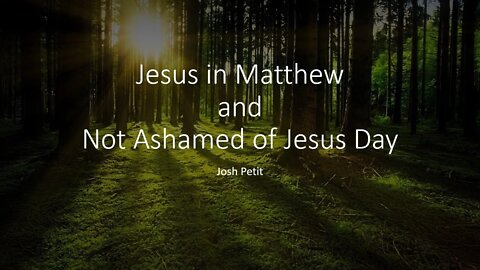 Jesus in Matthew Part 7