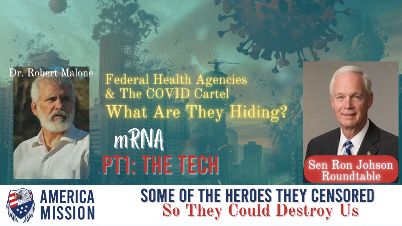 Federal Health Agencies & COVID Cartel: Dr. Robert Malone, Part 1 mRNA