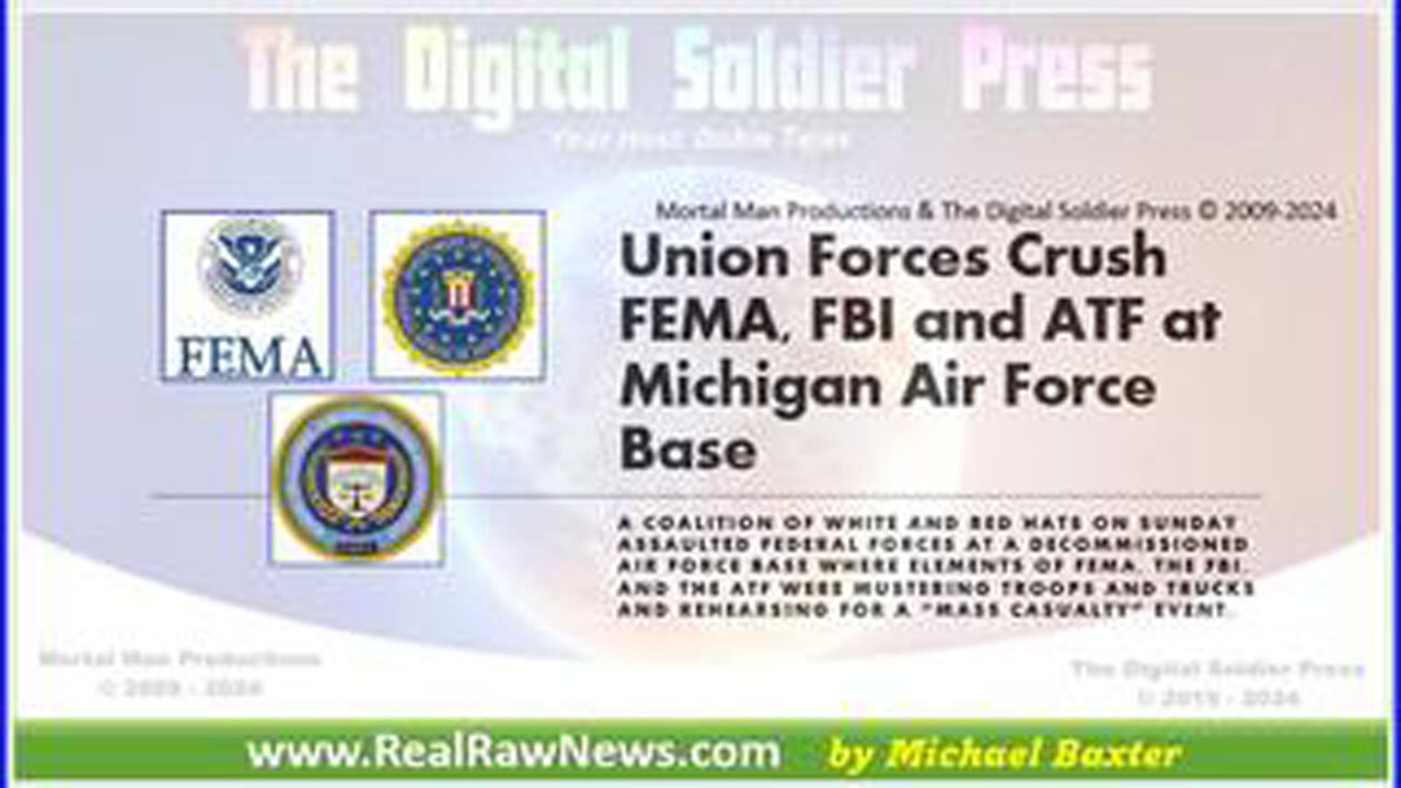 UNION FORCES (WHITE HATS & RED HATS) CRUSH FEMA, FBI AND ATF AT MICHIGAN AFB