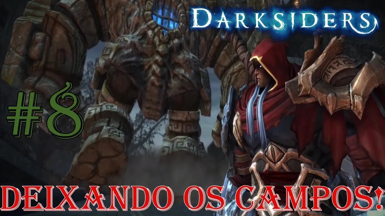 Deixando os campos - Darksiders #8