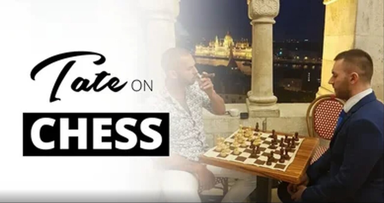 Andrew Tate on Chess | November 19, 2018