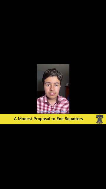A Modest Proposal to End Squatters