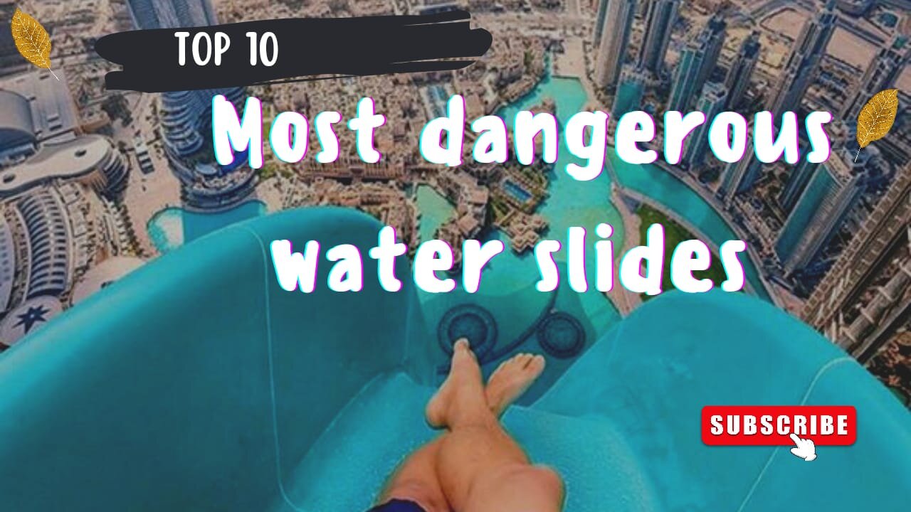 Top 10 Most Dangerous Waterslides on Earth