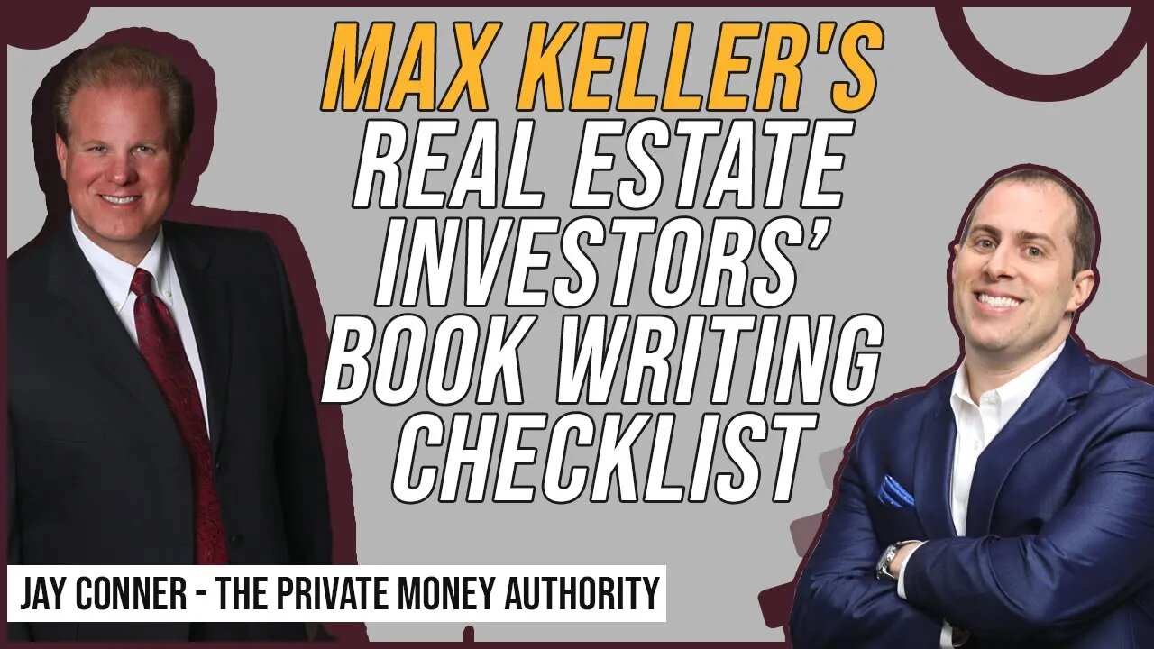 Max Keller's Real Estate Investors’ Book Writing Checklist with Jay Conner