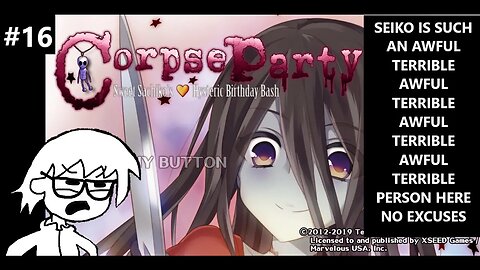 Corpse Party: Sweet Sachiko's Hysteric Birthday Bash - Seiko is An Awful Awful Person P16