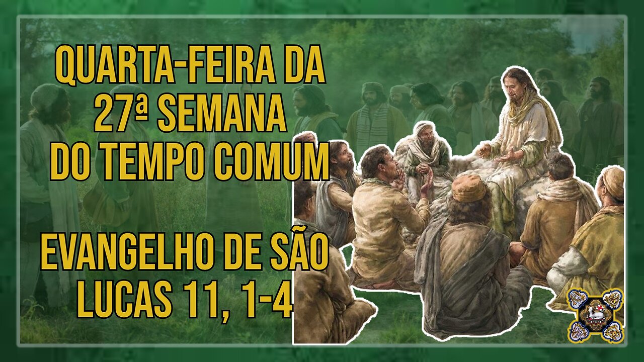 Comentários ao Evangelho da Quarta-feira da 27ª Semana do Tempo Comum Lc 11, 1-4