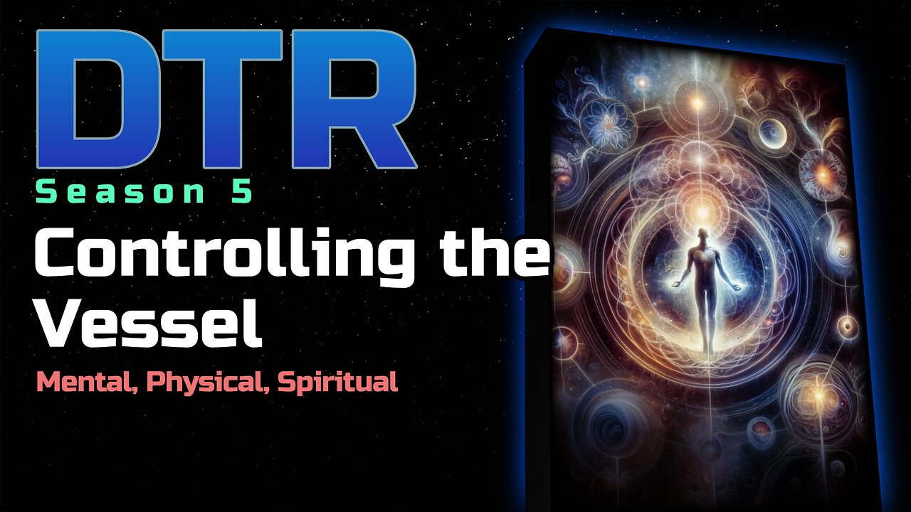 DTR Ep 486: Controlling the Vessel