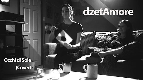 dzetAmore - Occhi di Sole (Italian Cover)