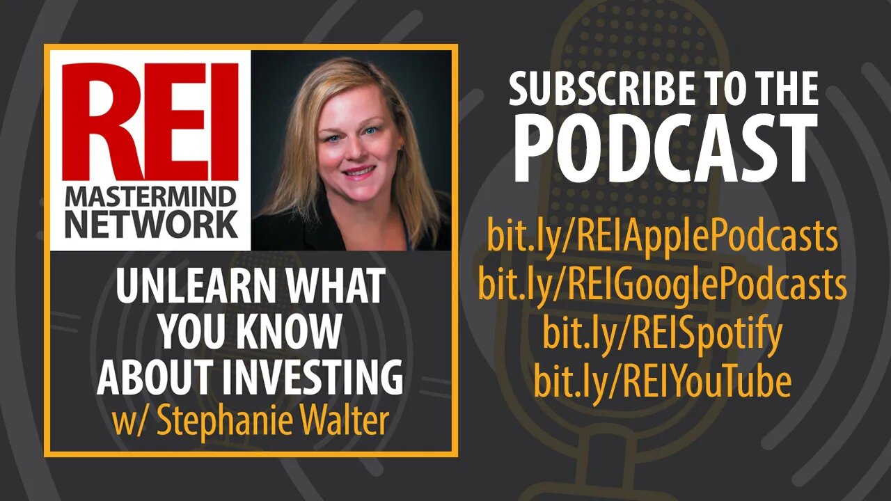 Unlearn What You Know About Investing with Stephanie Walter #294