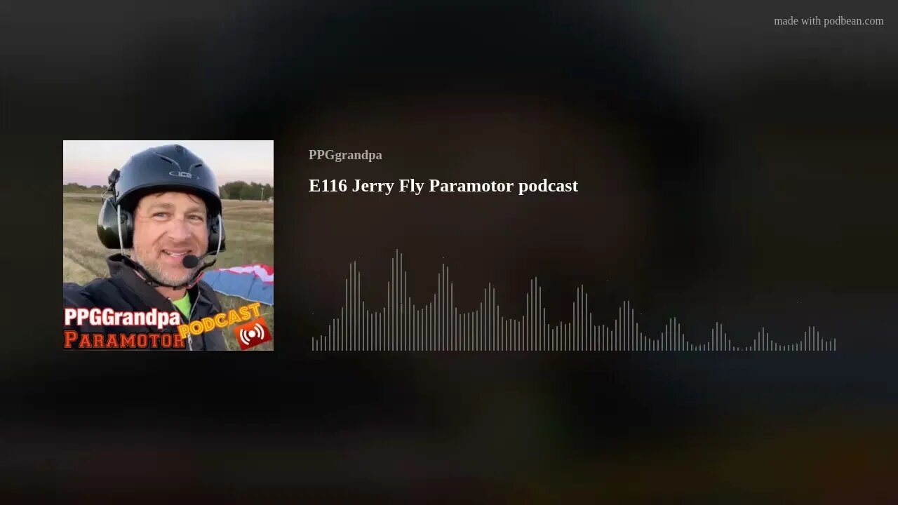 E116 Jerry Fly Paramotor podcast