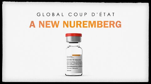 GLOBAL COUP D'ÉTAT VOL 1: A NEW NUREMBERG | Full Documentary
